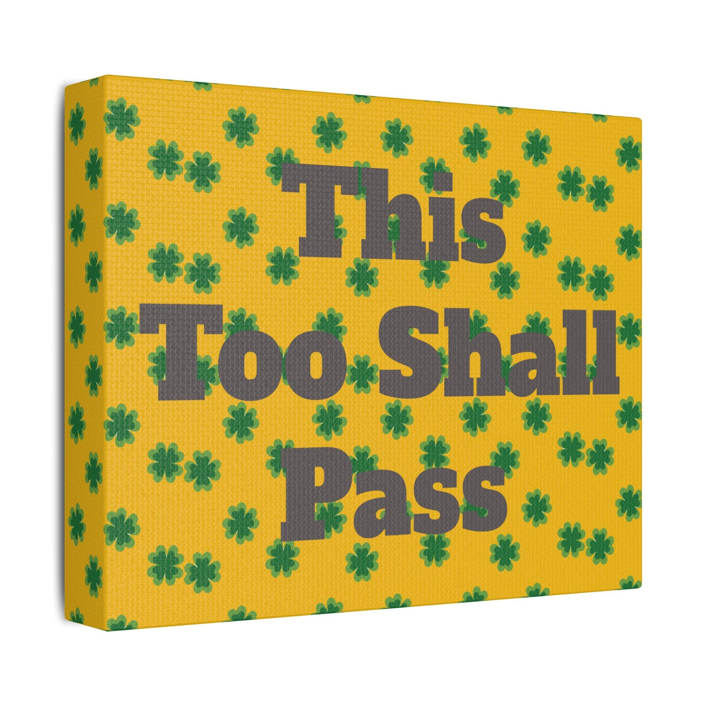 Inspirational Canvas - 'This Too Shall Pass'
