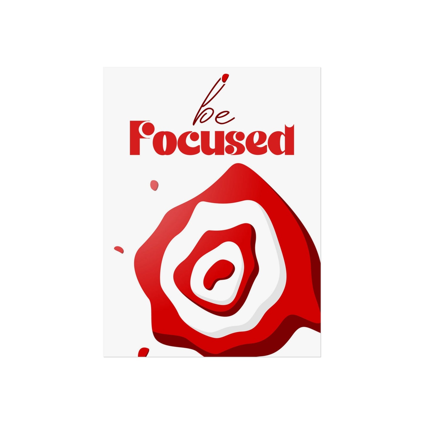 'Be Focused'